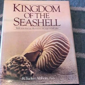 Kingdom of the Seashell by R. Tucker Abbott, PhD
